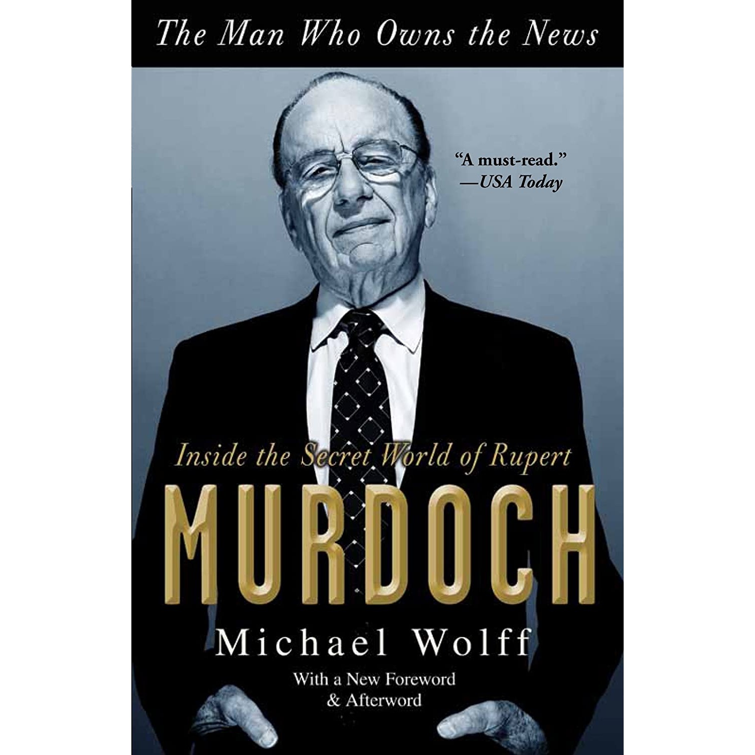 کتاب The Man Who Owns the News اثر Michael Wolff انتشارات Crown