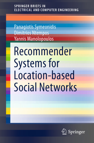 خرید و دانلود نسخه کامل کتاب Recommender Systems for Location-based Social Networks | الی فایل | مرجع خرید و فروش فایل
