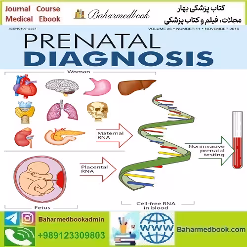 Prenatal Diagnosis 2021-2024 Full Archives TRUE PDF at 50€ - کتاب پزشکی بهار