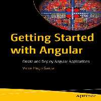 خرید و دانلود نسخه کامل کتاب Getting Started with Angular : Create and Deploy Angular Applications