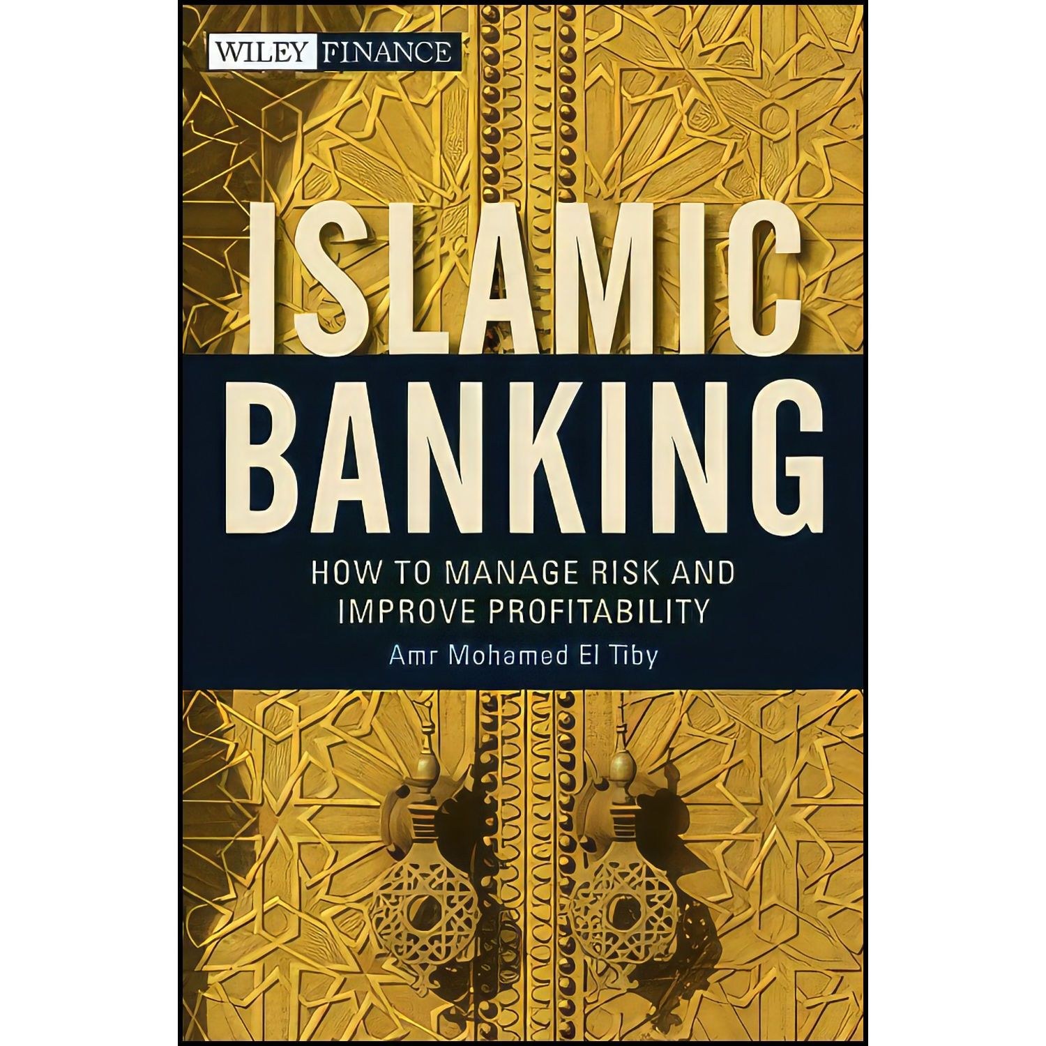 کتاب زبان اصلی Islamic Banking اثر Amr Mohamed El Tiby