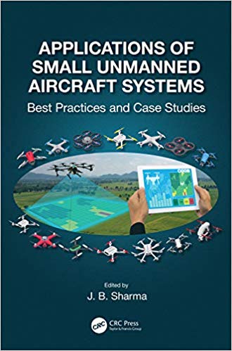 خرید و دانلود نسخه کامل کتاب Applications of Small Unmanned Aircraft Systems: Best Practices and Case Studies
