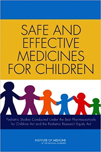 󾕇 دانلود کتاب Safe And Effective Medicines For Children - Pediatric Studies Conducted Under The Best Pharmaceuticals For Children Act And The Pediatric Research Equity Act, 2012 - دانلود کتاب های دانشگاهی