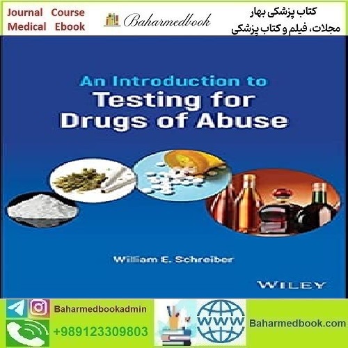 An Introduction to Testing for Drugs of Abuse 2022