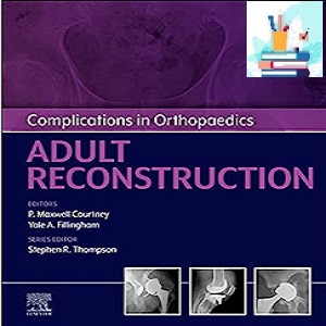 Complications in Orthopaedics Adult Reconstruction 1ed TRUE PDF