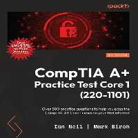خرید و دانلود نسخه کامل کتاب CompTIA A  Practice Test Core 1 (220-1101): Over 500 practice questions to help you pass the CompTIA A  Core 1 exam