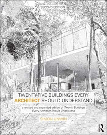  دانلود کتاب Twenty-Five Buildings Every Architect Should Understand, 2nd Edition - دانلود کتاب های دانشگاهی