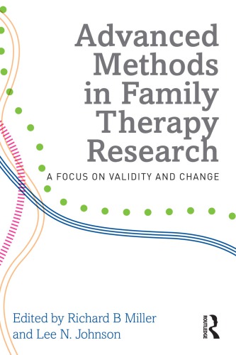 خرید و دانلود نسخه کامل کتاب Advanced Methods in Family Therapy Research: a focus on validity and change - PDF
