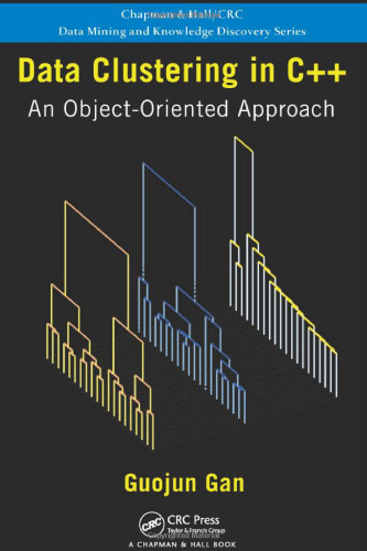 خرید و دانلود نسخه کامل کتاب Data Clustering in C : An Object-Oriented Approach