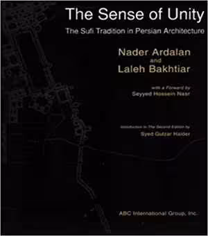 [PDF] دانلود کتاب حس وحدت - The Sense Of Unity - The Sufi Tradition In Persian Architecture, 1973