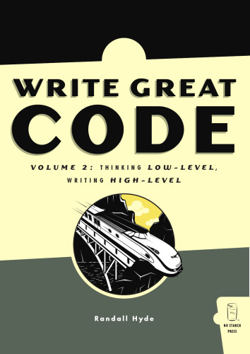 خرید و دانلود نسخه کامل کتاب Write Great Code, Volume 2: Thinking Low-Level, Writing High-Level