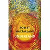کتاب Underland اثر Robert Macfarlane انتشارات Norton