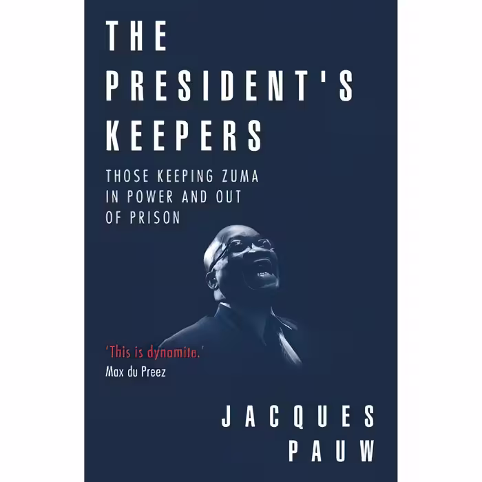 کتاب Presidents Keepers اثر Jacques Pauw انتشارات Tafelberg