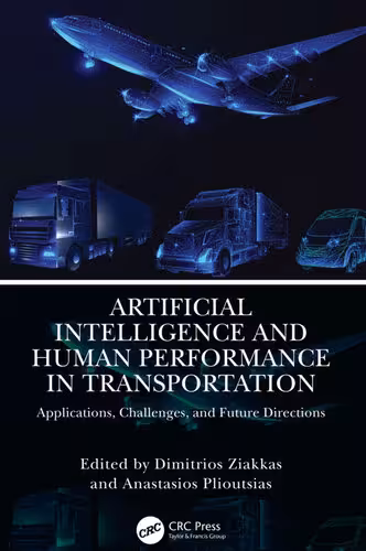 خرید و دانلود نسخه کامل کتاب Artificial Intelligence and Human Performance in Transportation: Applications, Challenges, and Future Directions