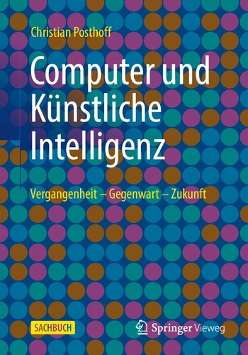 خرید و دانلود نسخه کامل کتاب Computer und Künstliche Intelligenz: Vergangenheit - Gegenwart - Zukunft