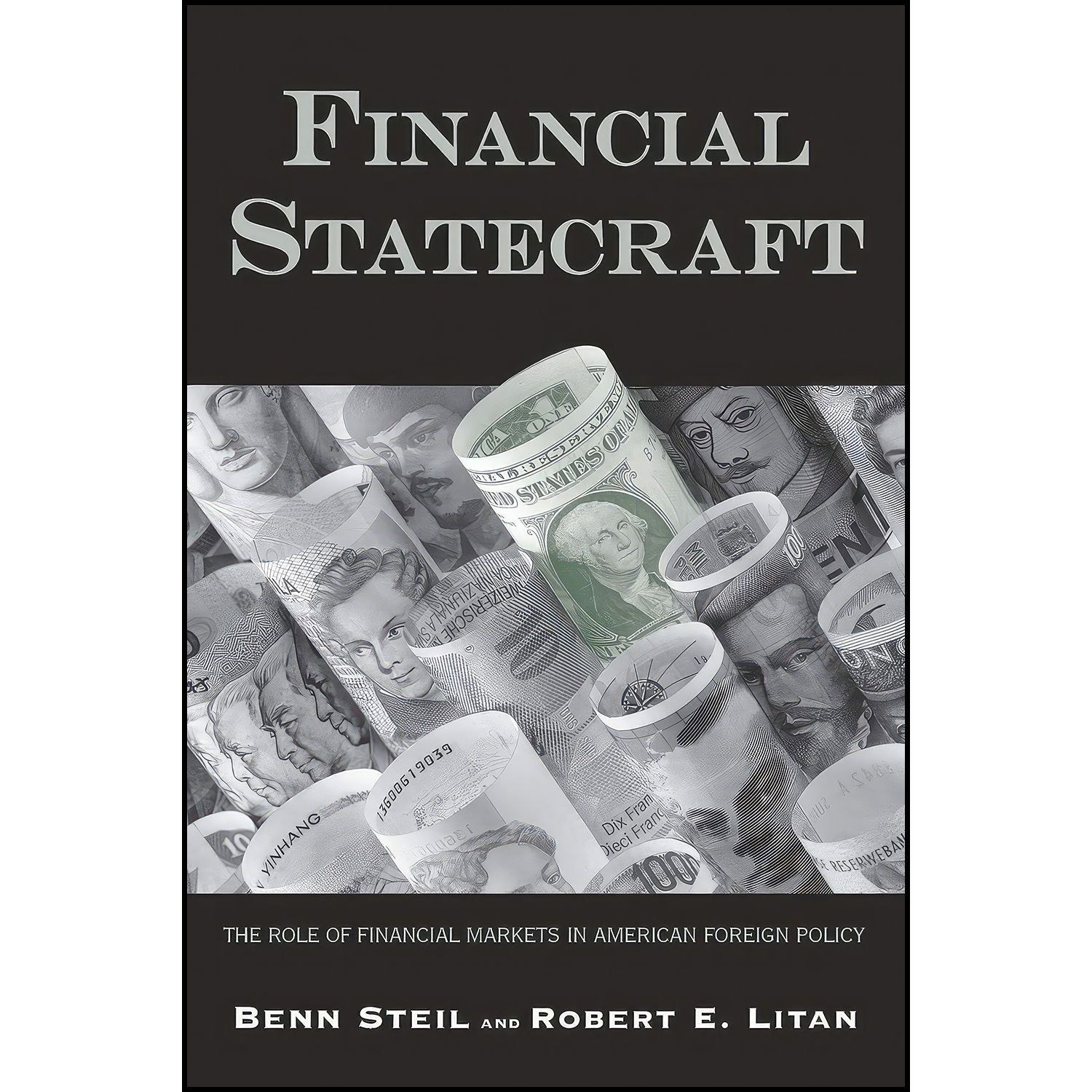 کتاب زبان اصلی Financial Statecraft اثر Benn Steil and Robert E Litan