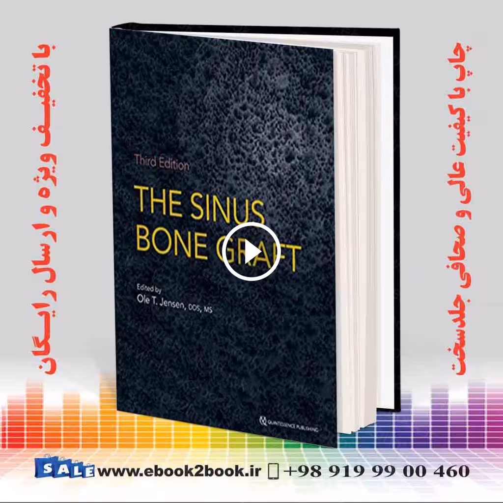 The Sinus Bone Graft 3rd Edition