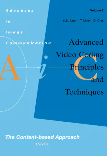 خرید و دانلود نسخه کامل کتاب Advanced Video Coding: Principles and Techniques, Volume 7: The Content-based Approach