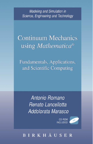 خرید و دانلود نسخه کامل کتاب Continuum Mechanics using Mathematica®: Fundamentals, Applications and Scientific Computing