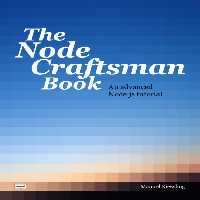 خرید و دانلود نسخه کامل کتاب The node craftsman book : An advanced nodejs tutorial