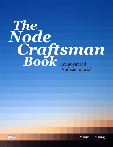 خرید و دانلود نسخه کامل کتاب The node craftsman book : An advanced nodejs tutorial