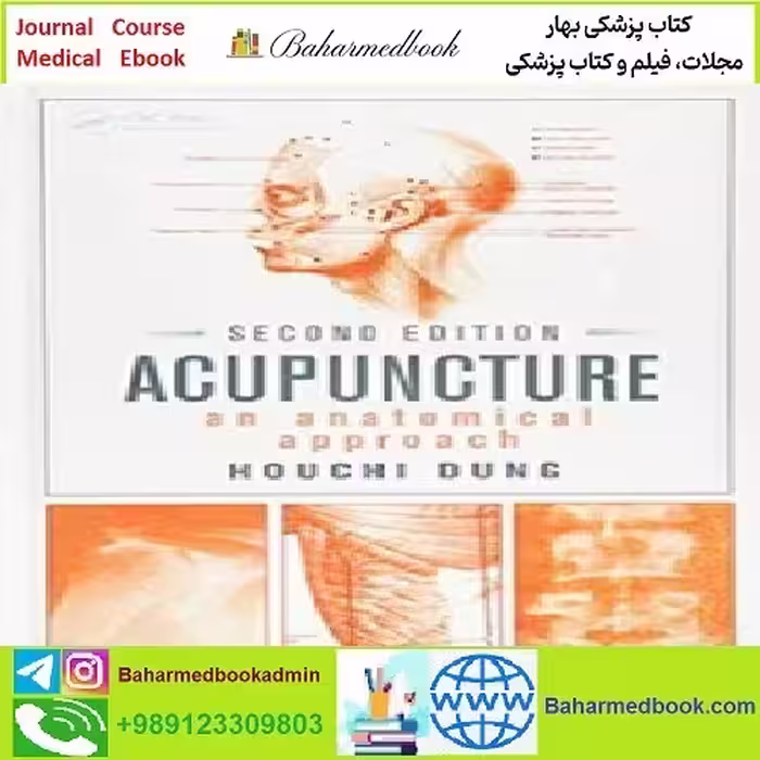 Acupuncture An Anatomical Approach TRUE PDF price 1€ - کتاب پزشکی بهار