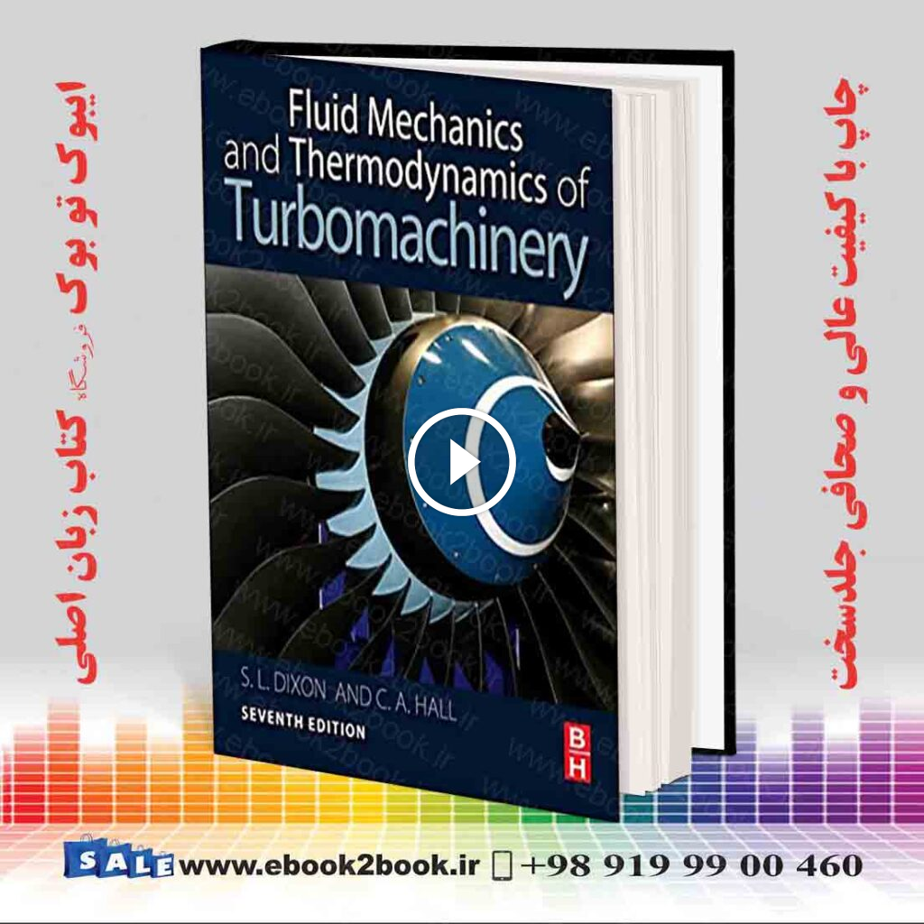 Fluid Mechanics and Thermodynamics of Turbomachinery