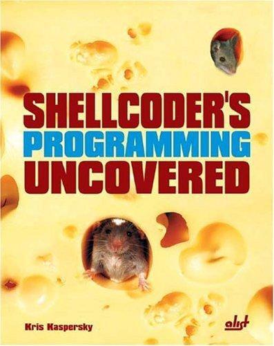 خرید و دانلود نسخه کامل کتاب Shellcoder&#039;s Programming Uncovered