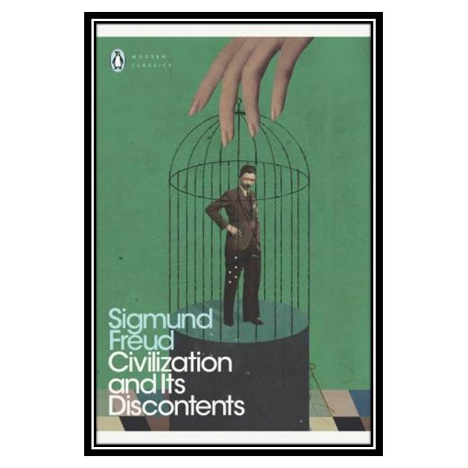 کتاب Civilization and Its Discontents اثر Freud and Sigmund انتشارات مؤلفین طلایی