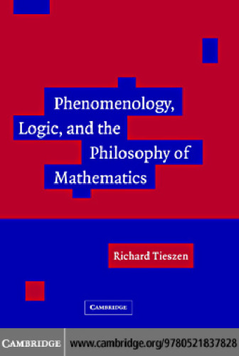 خرید و دانلود نسخه کامل کتاب Phenomenology, Logic, and the Philosophy of Mathematics