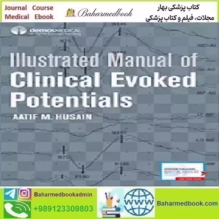Illustrated Manual of Clinical Evoked Potentials 2018 TRUE P