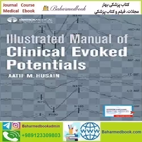 Illustrated Manual of Clinical Evoked Potentials 2018 TRUE P