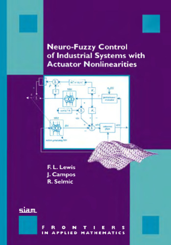 خرید و دانلود نسخه کامل کتاب Neuro-fuzzy control of industrial systems with actuator nonlinearities