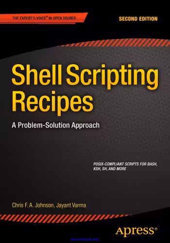 خرید و دانلود نسخه کامل کتاب Shell Scripting Recipes, 2nd Edition: A Problem-Solution Approach