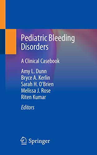 2020 Pediatric Bleeding Disorders A Clinical Casebook PDF EPUB - کتاب پزشکی بهار