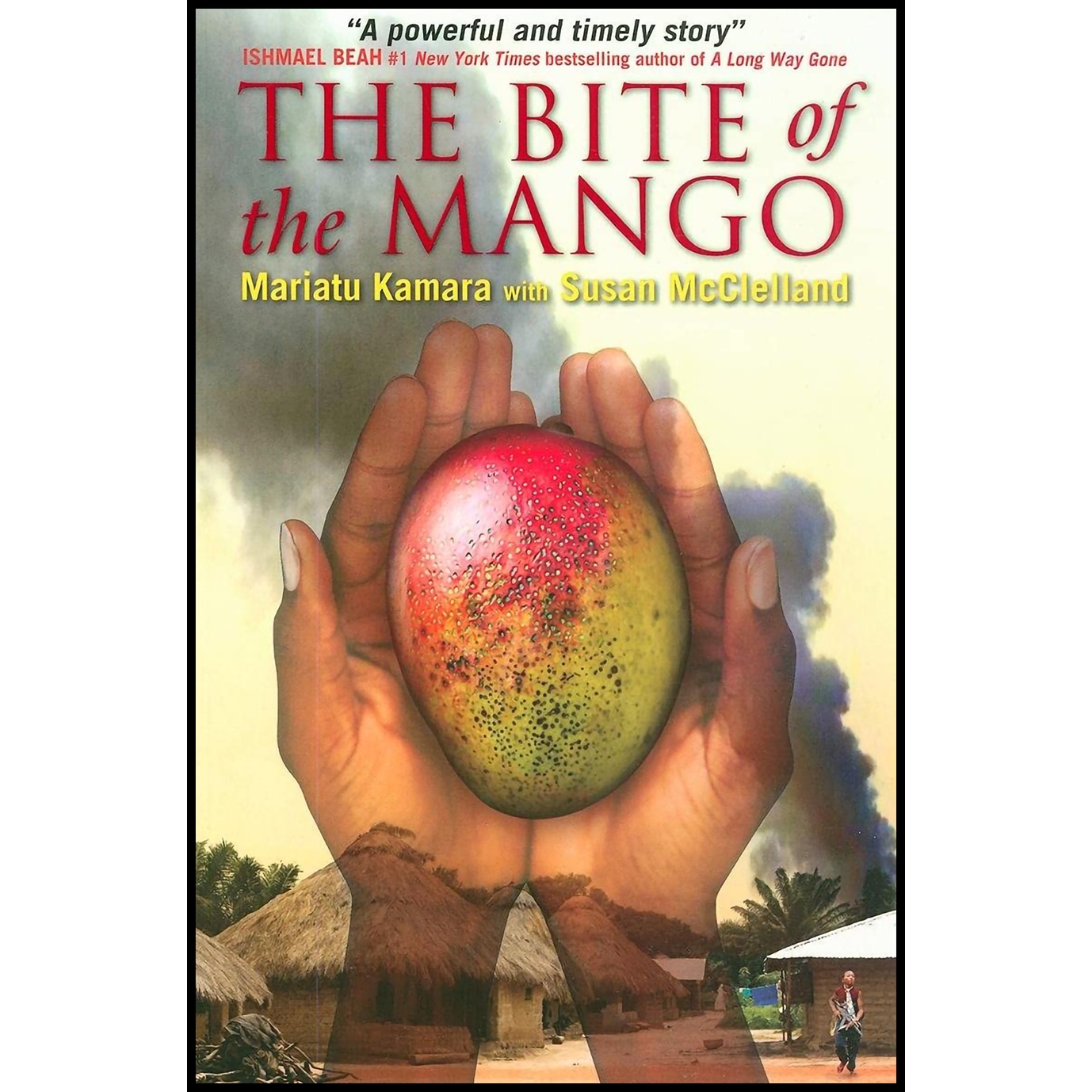 کتاب The Bite of Mango اثر Mariatu Kamara and Susan McClelland انتشارات Annick Press