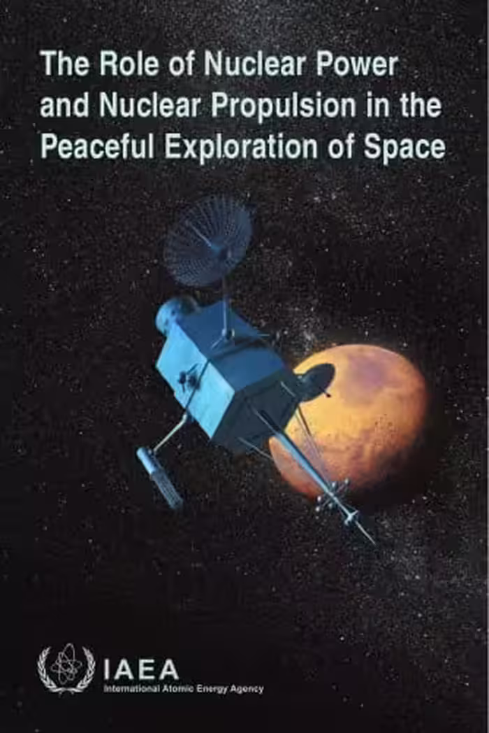 󾕇 دانلود کتاب Role Of Nuclear Power And Nuclear Propulsion In The Peaceful Exploration Of Space, 2005 - دانلود کتاب های دانشگاهی