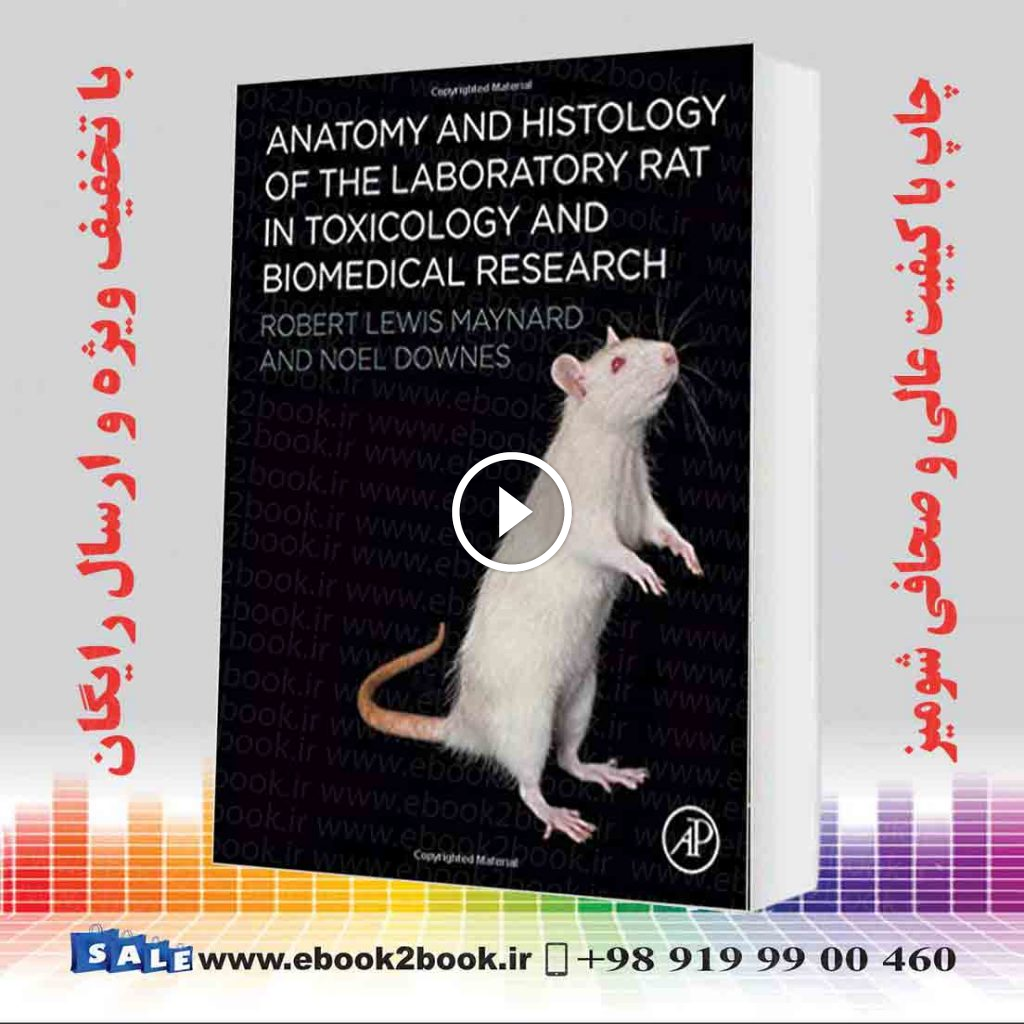Anatomy and Histology of the Laboratory Rat in Toxicology and Biomedical Research