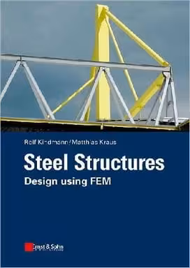 󾕇 R. Kindmann, Steel Structures Design Using FEM, 2011 - دانلود کتاب های دانشگاهی
