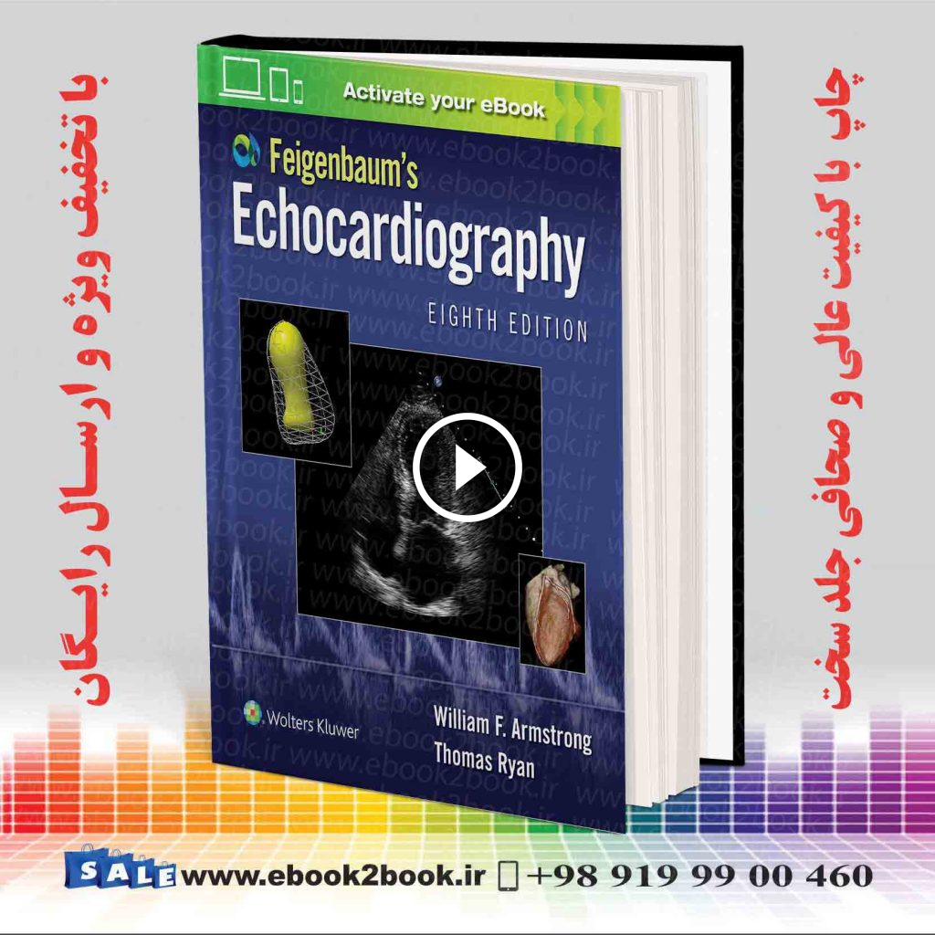 Feigenbaum’s Echocardiography Eighth Edition