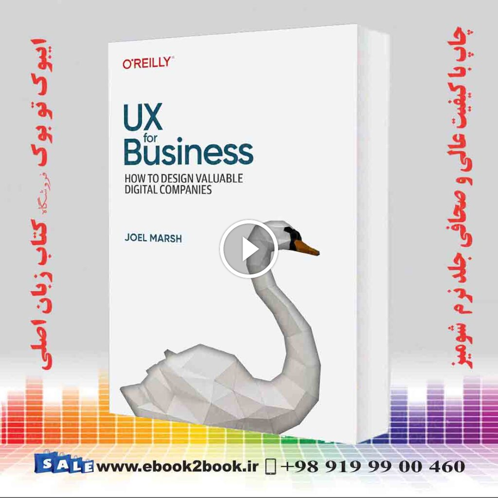 UX for Business: How to Design Valuable Digital Companies