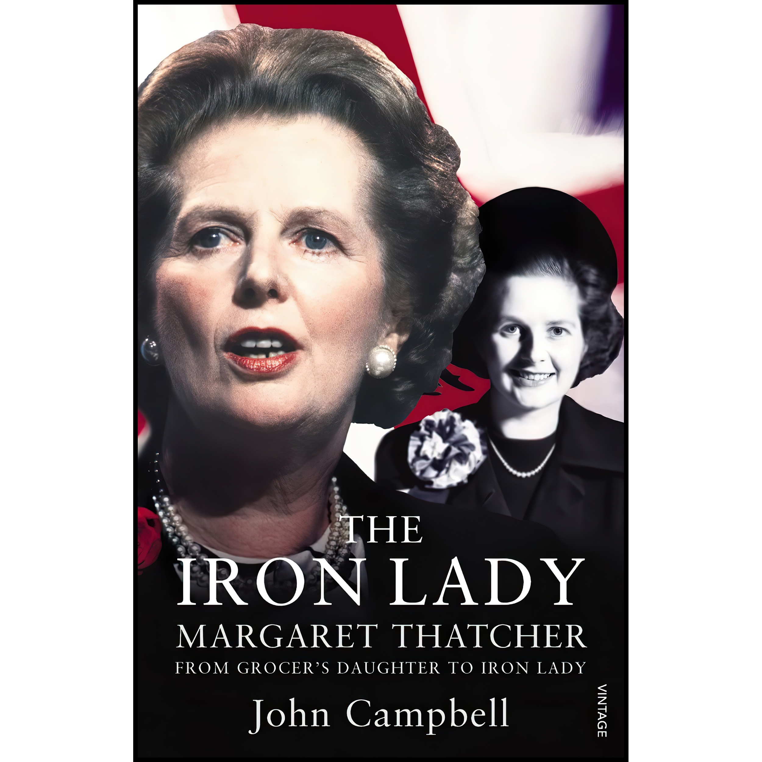 کتاب The Iron Lady اثر John Campbell انتشارات Vintage Books