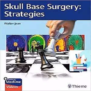 Skull Base Surgery Strategies 1ed PDF Video at 5€ - کتاب پزشکی بهار