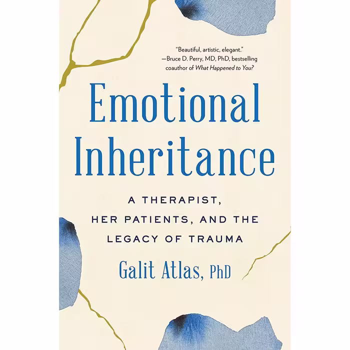 کتاب Emotional Inheritance: A Therapist, Her Patients, and the Legacy of Trauma اثر Galit Atlas انتشارات Little, Brown Spark