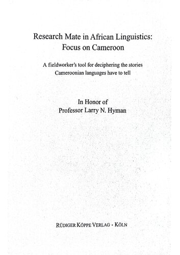 خرید و دانلود نسخه کامل کتاب Research Mate in African Linguistics: Focus on Cameroon A Fieldworker's Tool for Deciphering the Stories Cameroonian Languages Have to Tell