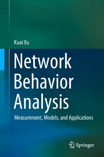 خرید و دانلود نسخه کامل کتاب Network Behavior Analysis: Measurement, Models, and Applications