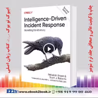 Intelligence-Driven Incident Response: Outwitting the Adversary 2nd Edition