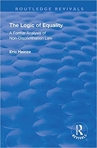 خرید و دانلود نسخه کامل کتاب The Logic of Equality: A Formal Analysis of Non-Discrimination Law [2018] - PDF