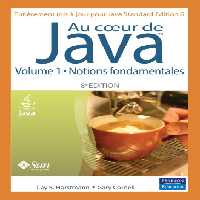خرید و دانلود نسخه کامل کتاب Au coeur de Java, 8 eme Ed. Volume 1 Notions fondamentales