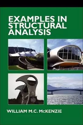 󾕇 W. M.C.McKenzie, Examples in Structural Analysis, 2006 - دانلود کتاب های دانشگاهی